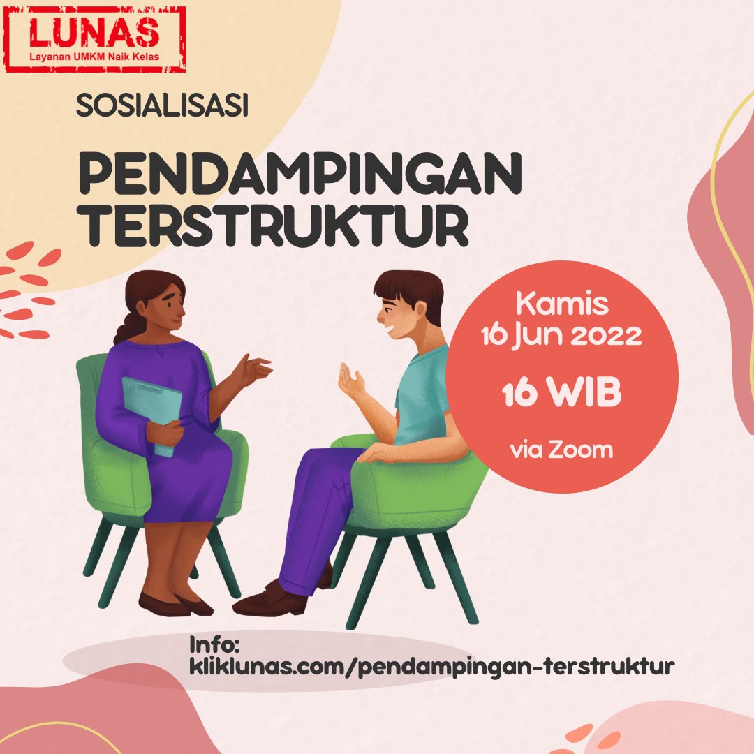 Sosialisasi Pendampingan Terstruktur | Event : LUNAS - Layanan UMKM ...