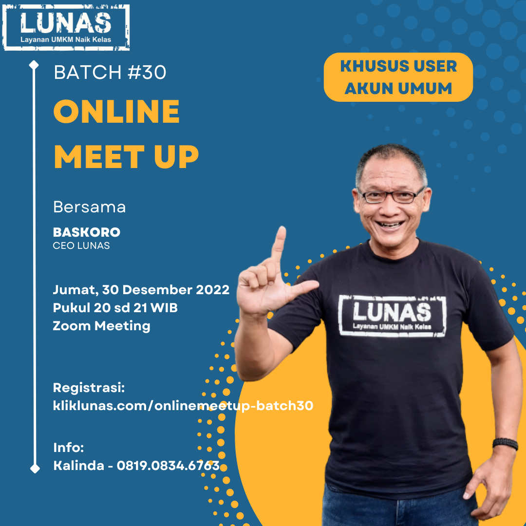 Online Meet Up Batch #30 | Event : LUNAS - Layanan UMKM Naik Kelas