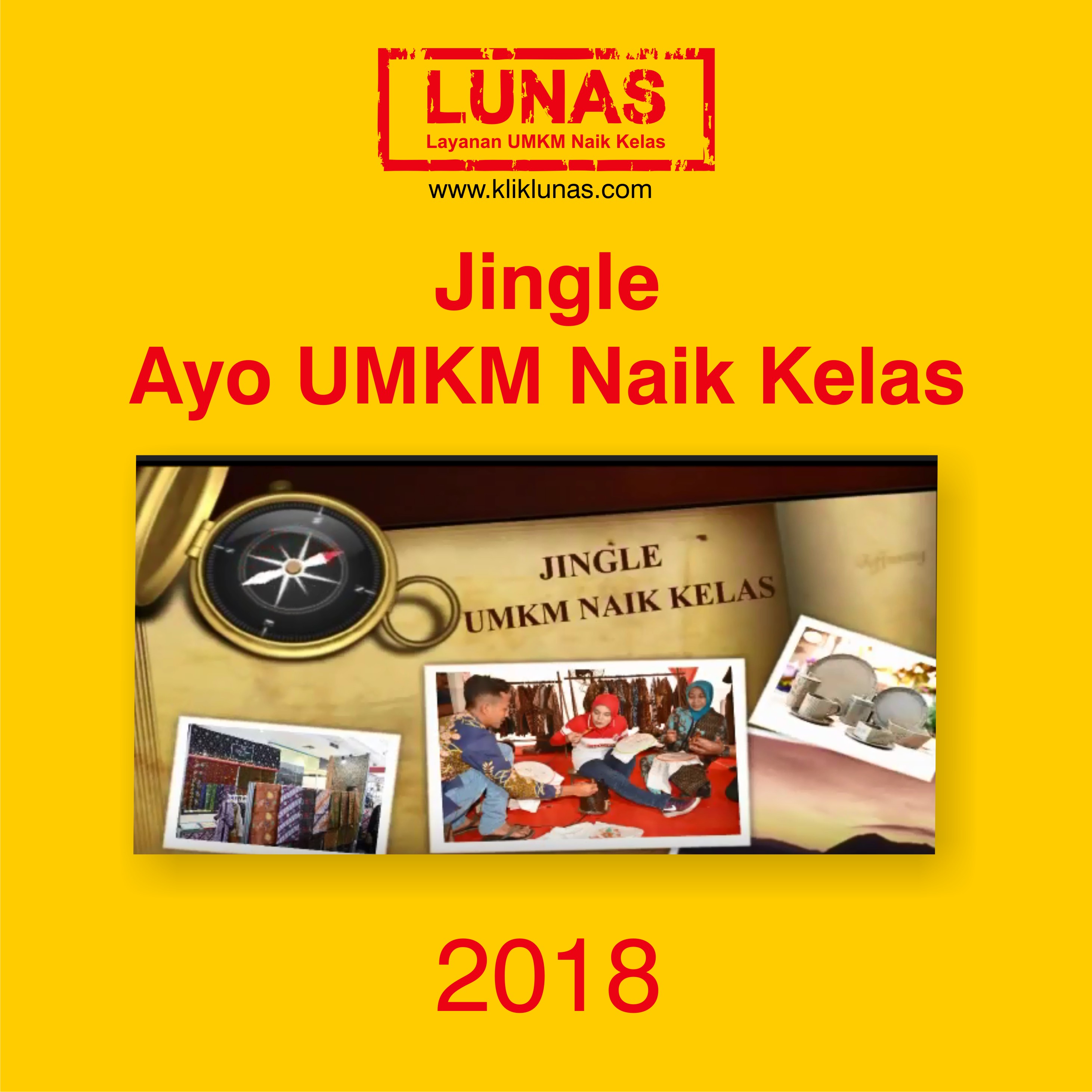 Jingle Ayo UMKM Naik Kelas | LUNAS - Layanan UMKM Naik Kelas